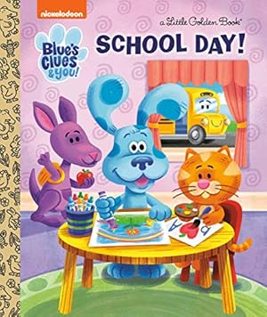 Immagine del venditore per School Day! (Blue's Clues & You) (Little Golden Book) by Clauss, Lauren [Hardcover ] venduto da booksXpress