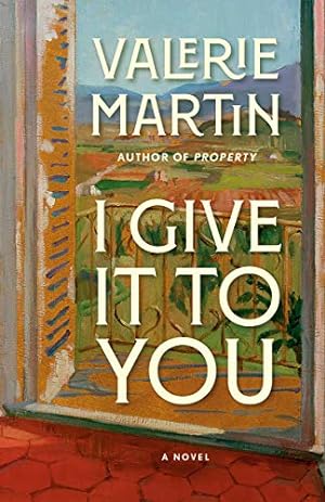 Imagen del vendedor de I Give It to You: A Novel by Martin, Valerie [Paperback ] a la venta por booksXpress