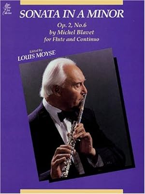 Bild des Verkufers fr Sonata Number 6 in a Minor: For Flute (Louis Moyse Flute Collection) by Blavet, M, Blavet, Michel [Paperback ] zum Verkauf von booksXpress