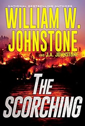 Seller image for The Scorching by Johnstone, William W., Johnstone, J.A. [Mass Market Paperback ] for sale by booksXpress