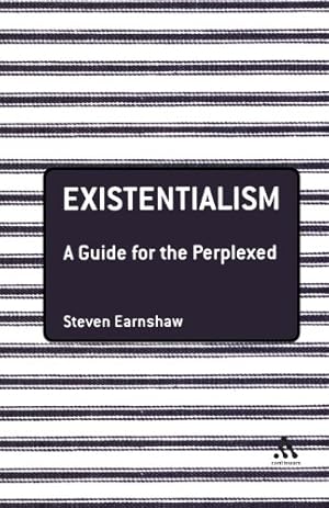 Immagine del venditore per Existentialism: A Guide for the Perplexed (Guides for the Perplexed) by Earnshaw, Steven [Paperback ] venduto da booksXpress