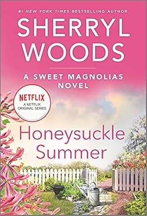 Seller image for Honeysuckle Summer: A Novel (A Sweet Magnolias Novel, 7) by Woods, Sherryl [Mass Market Paperback ] for sale by booksXpress