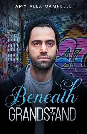Seller image for Beneath the Grandstand (Marsden Park) by Campbell, Amy-Alex [Paperback ] for sale by booksXpress