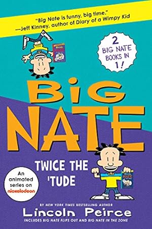 Seller image for Big Nate Books 5 & 6 Bind-up: Big Flips Out and Big Nate: In the Zone by Peirce, Lincoln [Paperback ] for sale by booksXpress