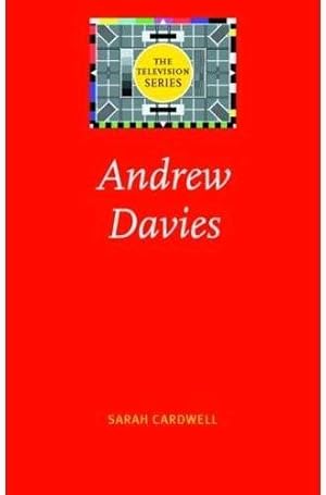 Image du vendeur pour Andrew Davies (The Television Series) by Cardwell, Sarah [Paperback ] mis en vente par booksXpress