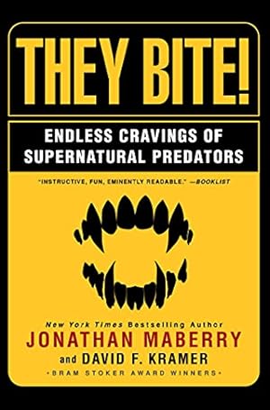 Seller image for They Bite: Endless Cravings of Supernatural Predators by Maberry, Jonathan, Kramer, David F. [Paperback ] for sale by booksXpress