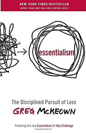 Bild des Verkufers fr Essentialism: The Disciplined Pursuit of Less by McKeown, Greg [Paperback ] zum Verkauf von booksXpress