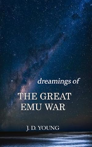 Seller image for dreamings of The Great Emu War by Young, J. D. [Paperback ] for sale by booksXpress