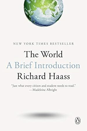 Seller image for The World: A Brief Introduction by Haass, Richard [Paperback ] for sale by booksXpress