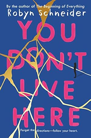 Seller image for You Don't Live Here by Schneider, Robyn [Paperback ] for sale by booksXpress