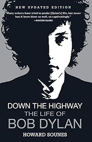 Seller image for Down the Highway: The Life of Bob Dylan by Sounes, Howard [Paperback ] for sale by booksXpress