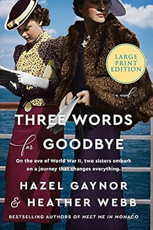 Seller image for Three Words for Goodbye: A Novel by Gaynor, Hazel, Webb, Heather [Paperback ] for sale by booksXpress