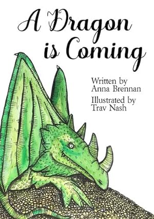 Image du vendeur pour A Dragon is Coming by Brennan, Anna [Paperback ] mis en vente par booksXpress