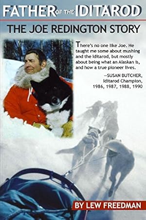 Seller image for Father of the Iditarod - The Joe Reddington Story by Freedman, Lew [Paperback ] for sale by booksXpress