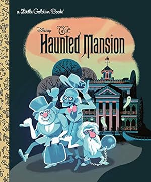 Seller image for The Haunted Mansion (Disney Classic) (Little Golden Book) by Golden Books [Hardcover ] for sale by booksXpress
