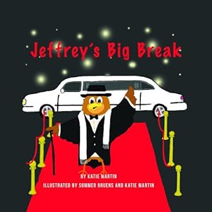 Seller image for Jeffrey's Big Break by Martin, Katie [Hardcover ] for sale by booksXpress