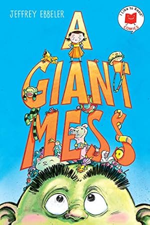 Seller image for A Giant Mess (I Like to Read Comics) by Ebbeler, Jeff [Paperback ] for sale by booksXpress