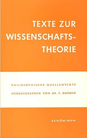 Texte zur Wissenschaftstheorie. bearb. von Friedrich Borden / Schöninghs philosophische Quellenhefte