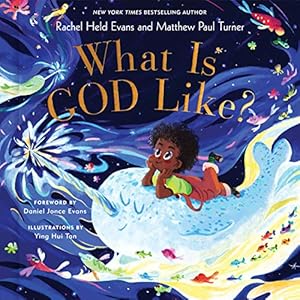 Seller image for What Is God Like? by Held Evans, Rachel, Turner, Matthew Paul [Hardcover ] for sale by booksXpress