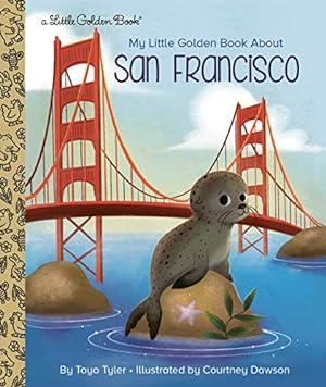 Imagen del vendedor de My Little Golden Book About San Francisco by Tyler, Toyo [Hardcover ] a la venta por booksXpress
