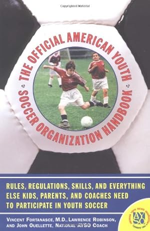 Immagine del venditore per The Official American Youth Soccer Organization Handbook by Ouelette, John, Fortanasce, Vincent [Paperback ] venduto da booksXpress