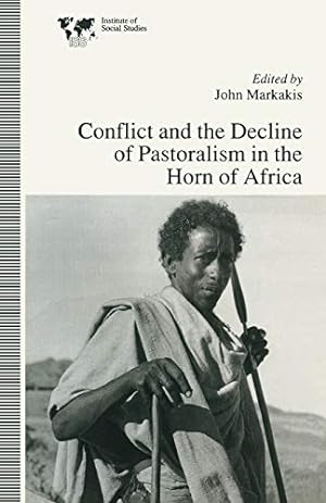 Seller image for Conflict and the Decline of Pastoralism in the Horn of Africa (Institute of Social Studies, the Hague) [Paperback ] for sale by booksXpress