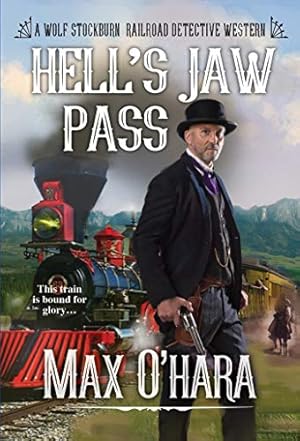 Seller image for Hell's Jaw Pass (Wolf Stockburn, Railroad Detective) by O'Hara, Max [Mass Market Paperback ] for sale by booksXpress