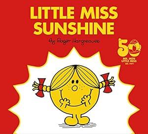 Immagine del venditore per Little Miss Sunshine: 50th Anniversary Edition (Mr. Men and Little Miss) by Hargreaves, Roger [Hardcover ] venduto da booksXpress