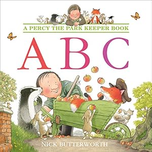 Image du vendeur pour ABC: Learning the alphabet is fun with Percy and his animal friends! (Percy the Park Keeper) by Butterworth, Nick [Paperback ] mis en vente par booksXpress