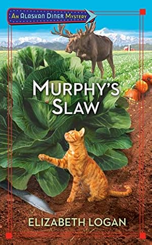 Imagen del vendedor de Murphy's Slaw (An Alaskan Diner Mystery) by Logan, Elizabeth [Mass Market Paperback ] a la venta por booksXpress
