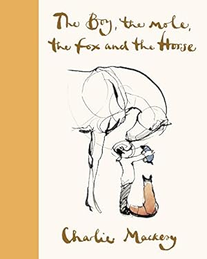 Seller image for The Boy, the Mole, the Fox and the Horse Deluxe (Yellow) Edition by Mackesy, Charlie [Hardcover ] for sale by booksXpress