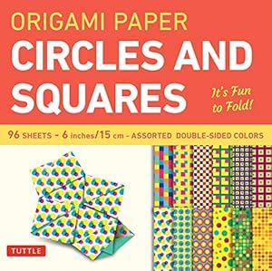 Image du vendeur pour Origami Paper Circles and Squares 96 Sheets 6" (15 cm): Tuttle Origami Paper: High-Quality Origami Sheets Printed with 12 Different Patterns (Instructions for 6 Projects Included) [Loose Leaf ] mis en vente par booksXpress