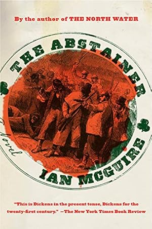 Immagine del venditore per The Abstainer: A Novel by McGuire, Ian [Paperback ] venduto da booksXpress