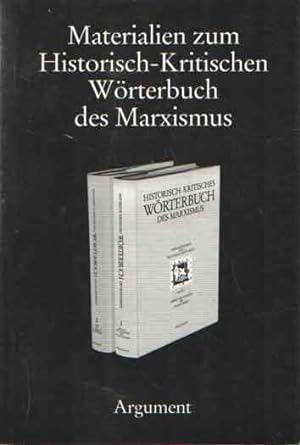 Immagine del venditore per Materialien zum Historisch-Kritischen Wrterbuch des Marxismus. Fr Wolfgang Fritz Haug zum 60. Geburtstag venduto da Bij tij en ontij ...