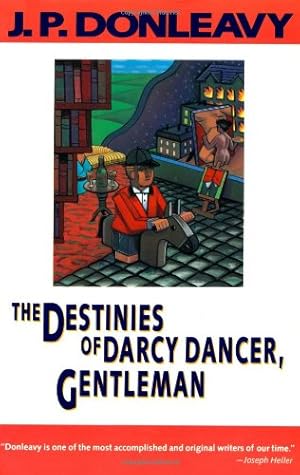 Seller image for The Destinies of Darcy Dancer, Gentleman by Donleavy, J. P. [Paperback ] for sale by booksXpress