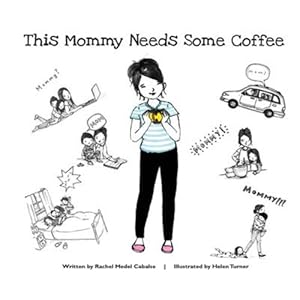 Immagine del venditore per This Mommy Needs Some Coffee by Cabalse, Rachel Medel [Paperback ] venduto da booksXpress