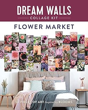 Seller image for Dream Walls Collage Kit: Flower Market: 50 Pieces of Art Inspired by Blooms by Standish, Chloe [Paperback ] for sale by booksXpress