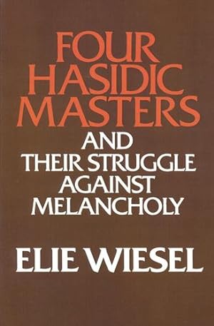 Seller image for Four Hasidic Masters and Their Struggle Against Melancholy (Ward-phillips Lectures in English Language and Literature) Hardcover for sale by booksXpress