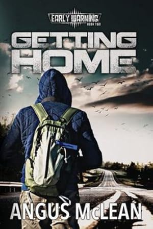 Seller image for Getting Home: In uncertain times, who will survive? by McLean, Angus [Paperback ] for sale by booksXpress