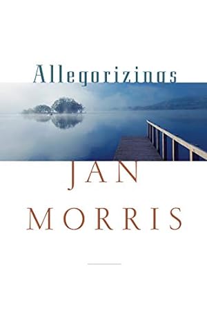 Imagen del vendedor de Allegorizings by Morris, Jan [Hardcover ] a la venta por booksXpress