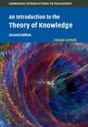 Immagine del venditore per An Introduction to the Theory of Knowledge (Cambridge Introductions to Philosophy) by Lemos, Noah [Paperback ] venduto da booksXpress