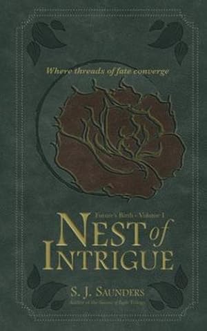 Bild des Verkufers fr Nest of Intrigue (Future's Birth) by Saunders, S J [Paperback ] zum Verkauf von booksXpress