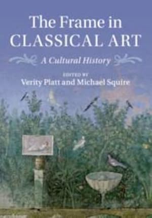 Immagine del venditore per The Frame in Classical Art: A Cultural History [Paperback ] venduto da booksXpress