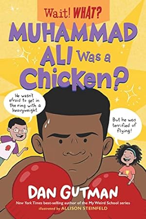 Seller image for Muhammad Ali Was a Chicken? (Wait! What?) by Gutman, Dan [Paperback ] for sale by booksXpress