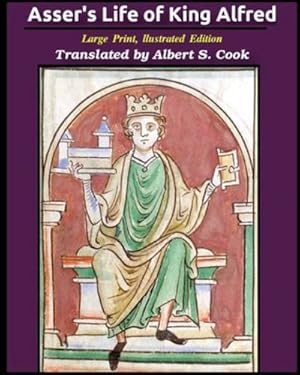 Bild des Verkufers fr Asser's life of King Alfred by Sherborne, Asser Bishop of [Paperback ] zum Verkauf von booksXpress