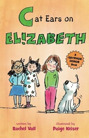 Seller image for Cat Ears on Elizabeth (A Is for Elizabeth, 3) by Vail, Rachel [Paperback ] for sale by booksXpress