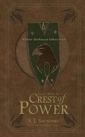 Bild des Verkufers fr Crest of Power (Future's Birth) by Saunders, S J [Paperback ] zum Verkauf von booksXpress