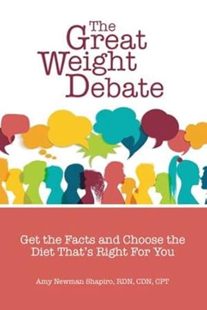 Seller image for The Great Weight Debate by Shapiro, Amy Newman [Paperback ] for sale by booksXpress