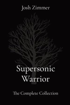Immagine del venditore per Supersonic Warrior: The Complete Collection by Zimmer, Josh [Paperback ] venduto da booksXpress