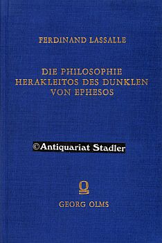 Die Philosophie Herakleitos des Dunklen von Ephesos. 2 Bände in einem Band.